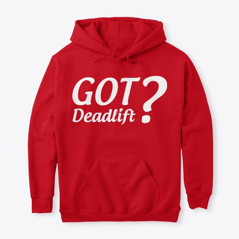 GOT Deadlift?