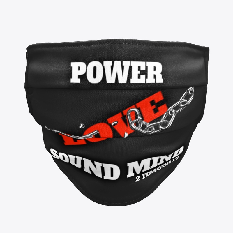 Power Love Sound Mind Cloth Mask