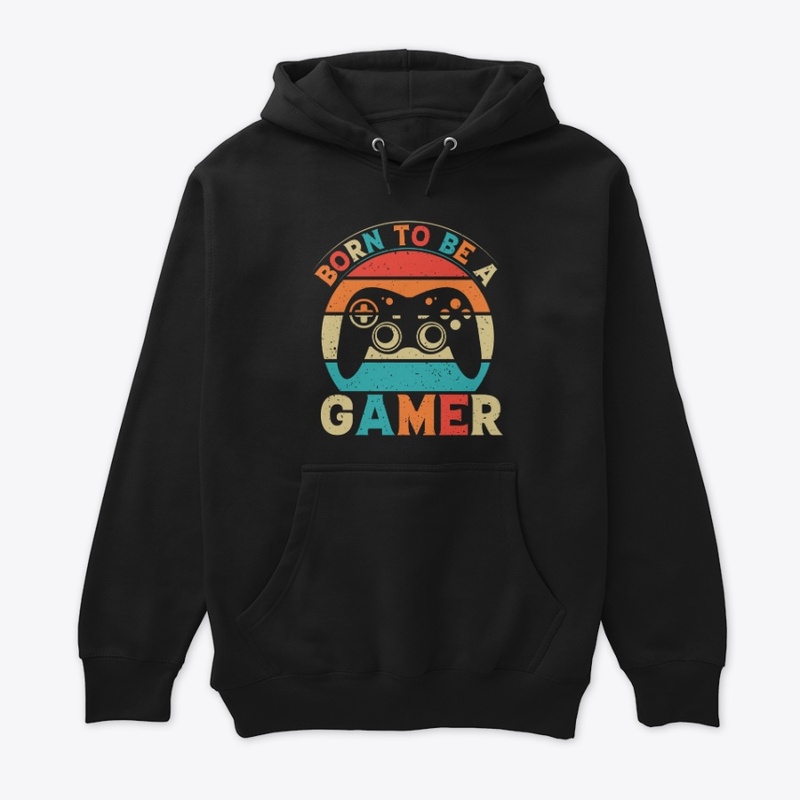 BORN TO BE A GAMER