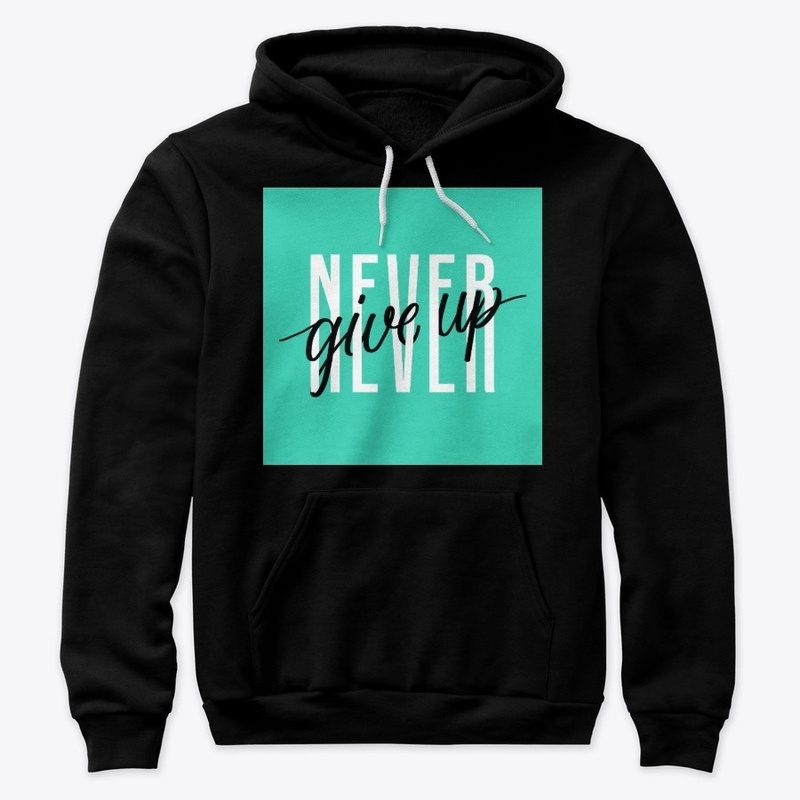 Never Give up - One