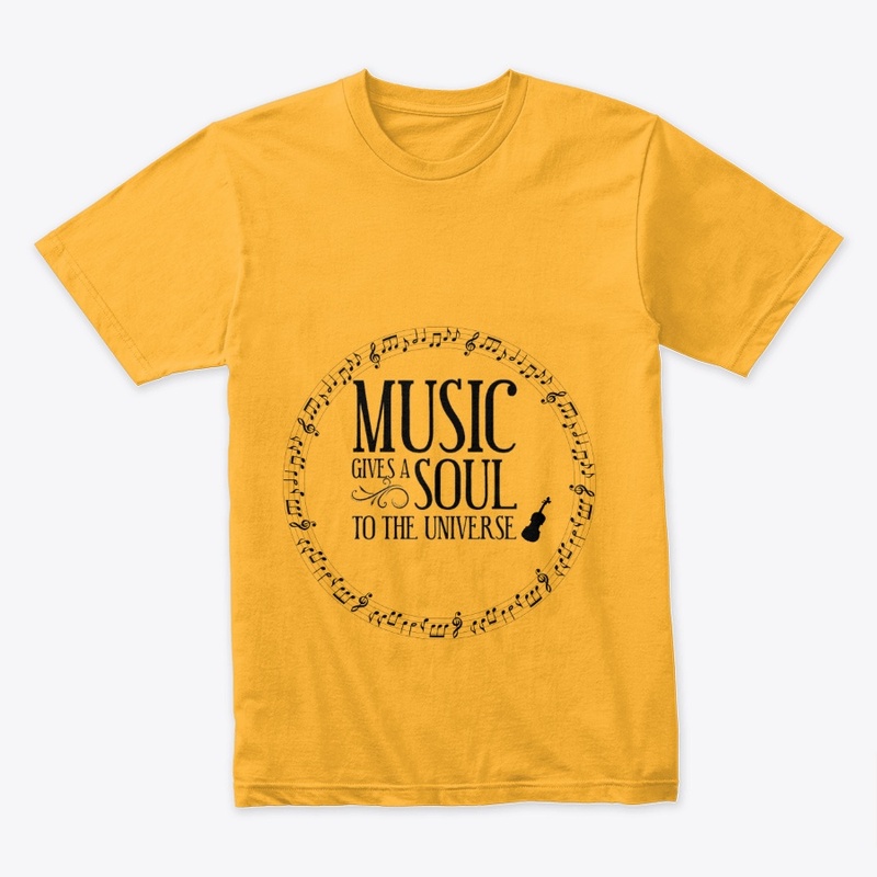 Music Gives  Soul To The Universe Shirt