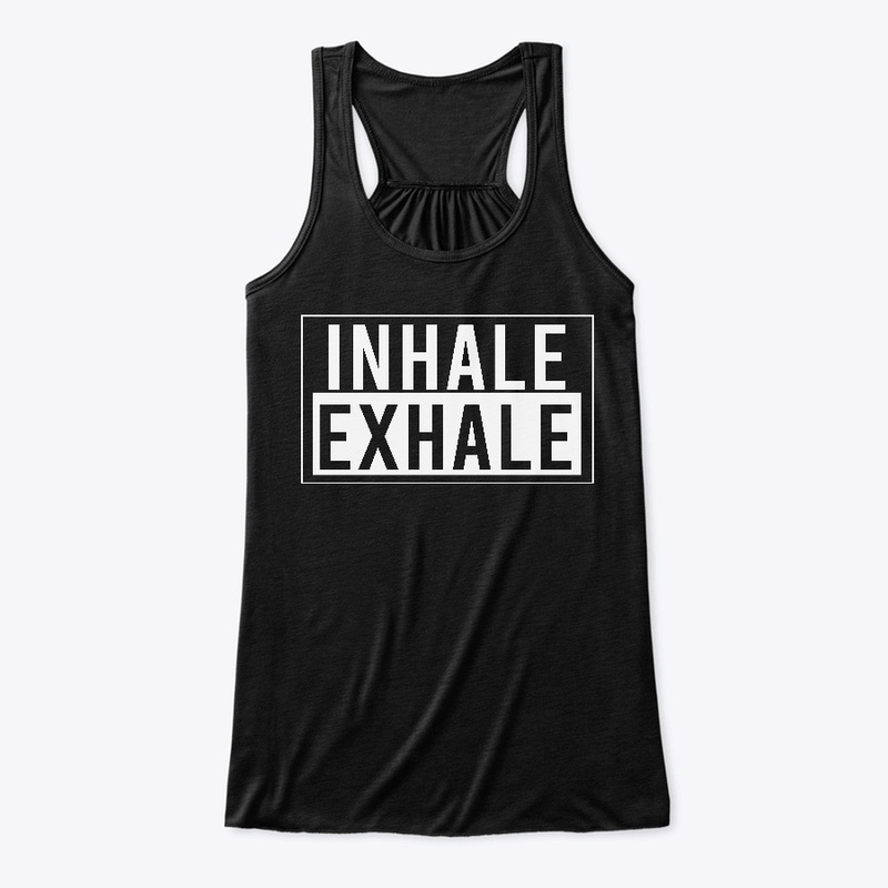 Inhale Exhale 