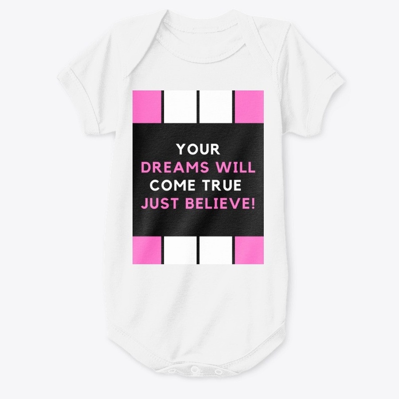 "Your dreams will come true "