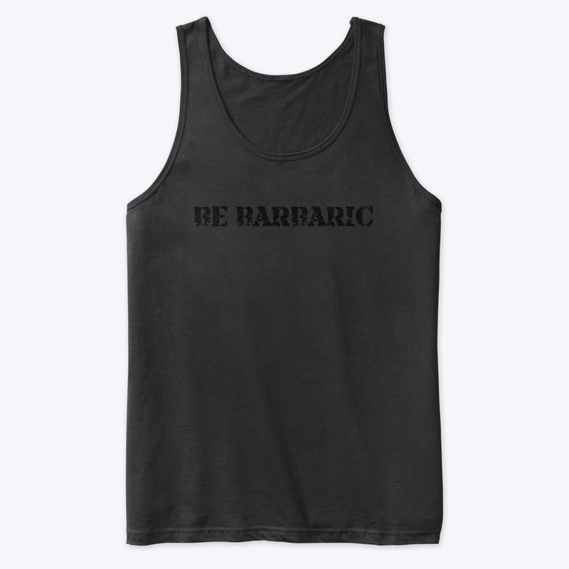 BE BARBARIC