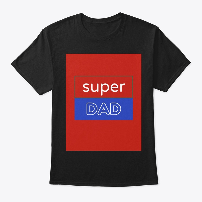Super Dad tshirt
