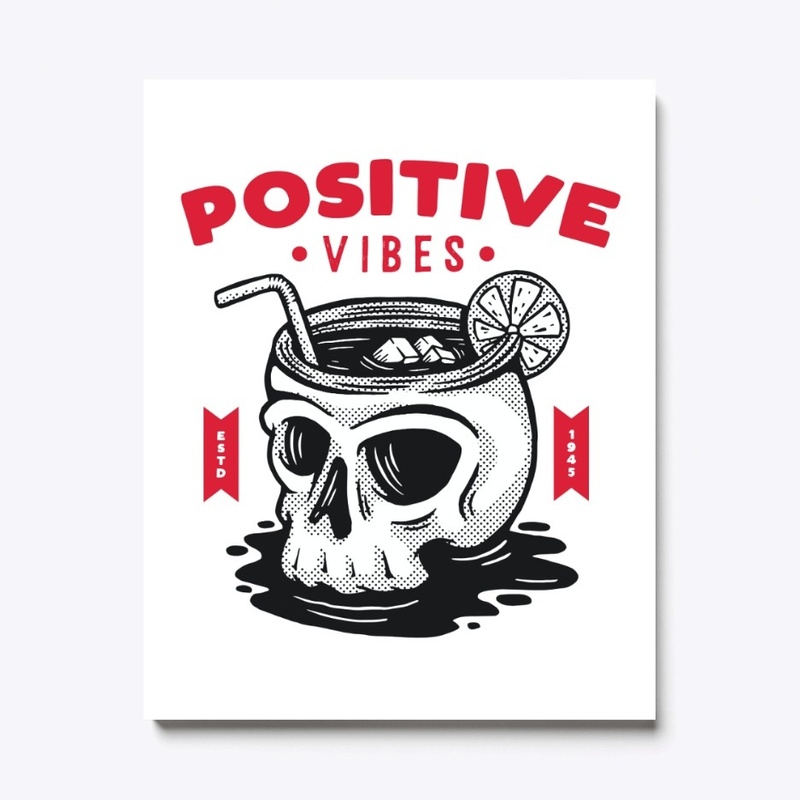Skull Positive vibes