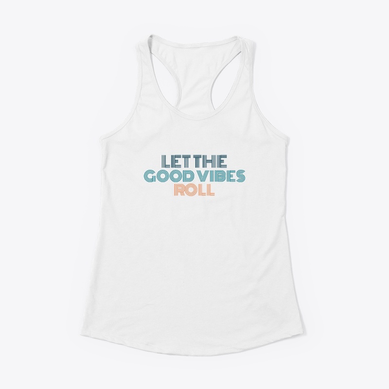 Retro Let The Good Vibes Roll 