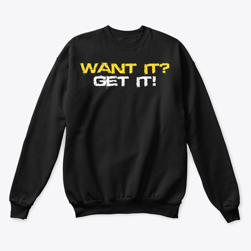 Want it? Get it!