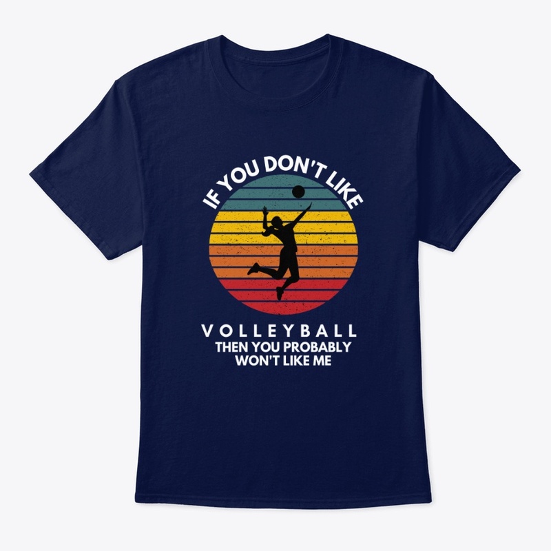 If You Don't Like Volleyball
