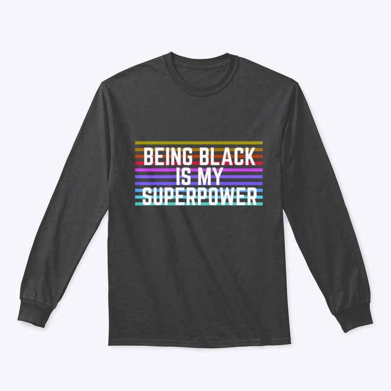 Being Black Is My Superpower 