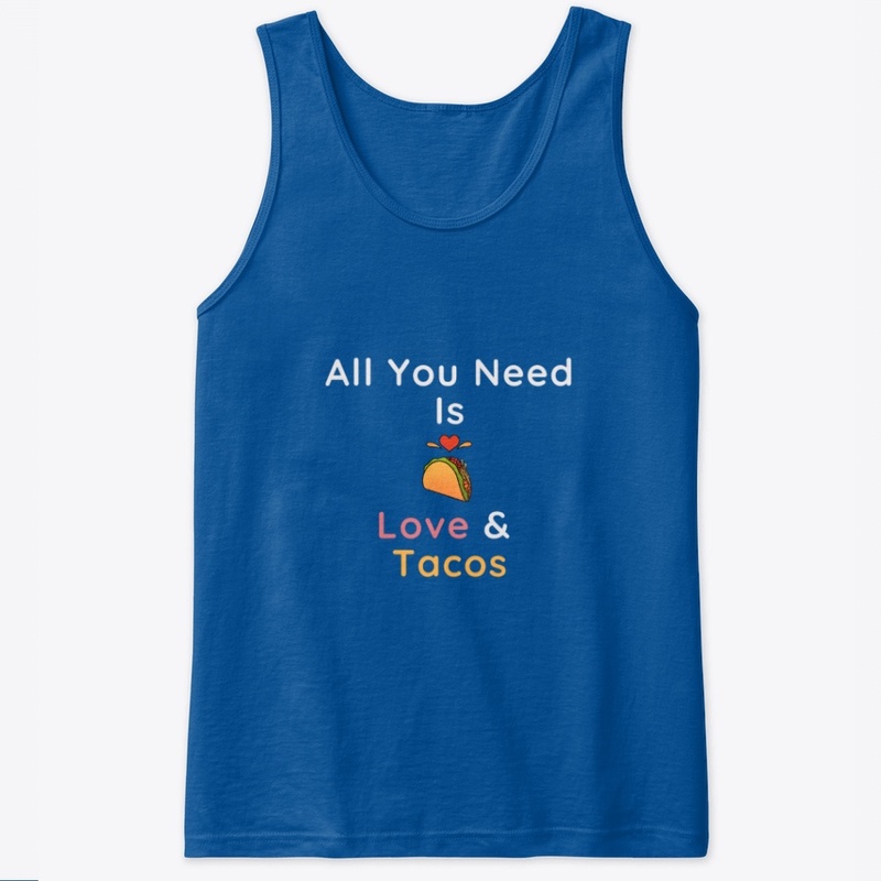 All You Need Is Love & Tacos