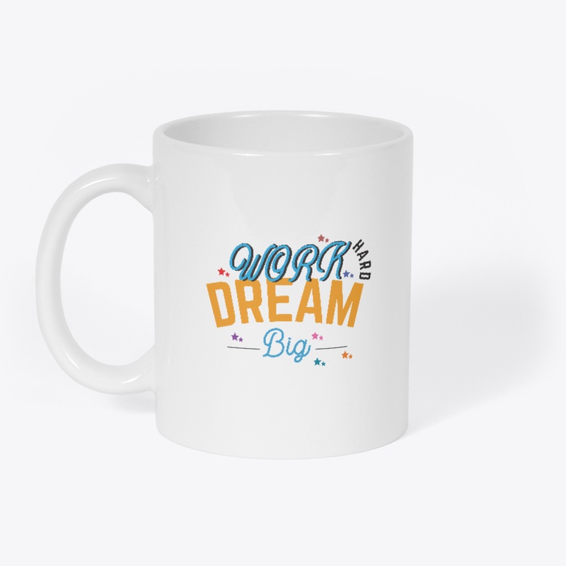 Big dreams