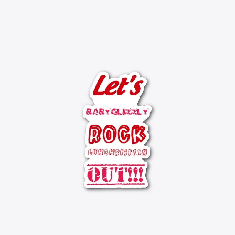 BABYGLIZZLY - LET'S ROCK OUT