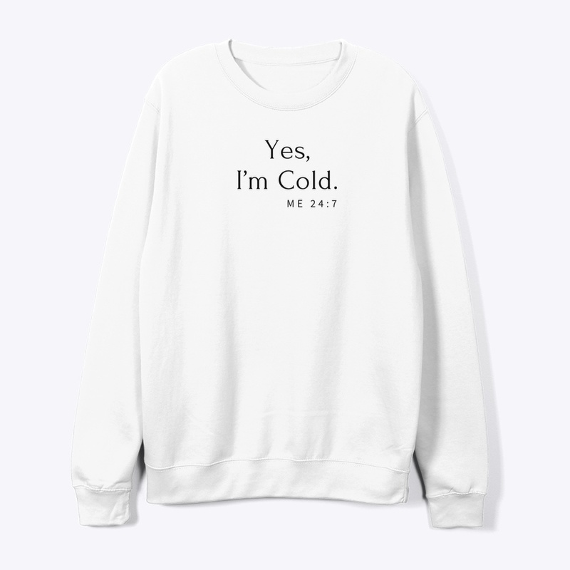 I’m Cold