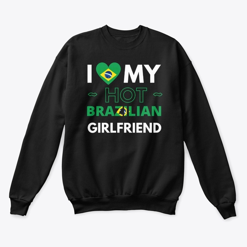 I love my hot brazilian girlfriend