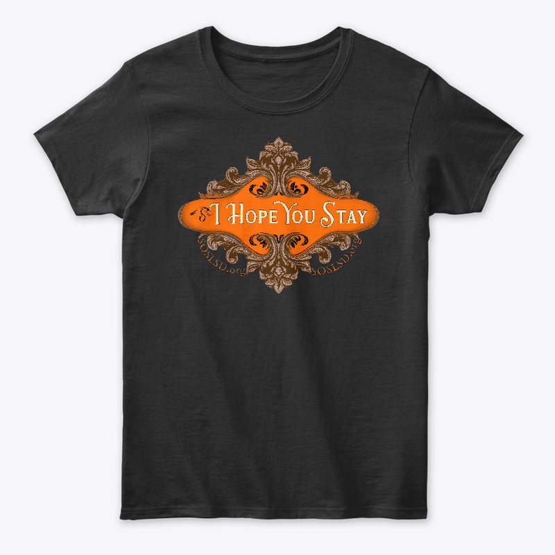 Hope You Stay pumpkin sepia womens tee