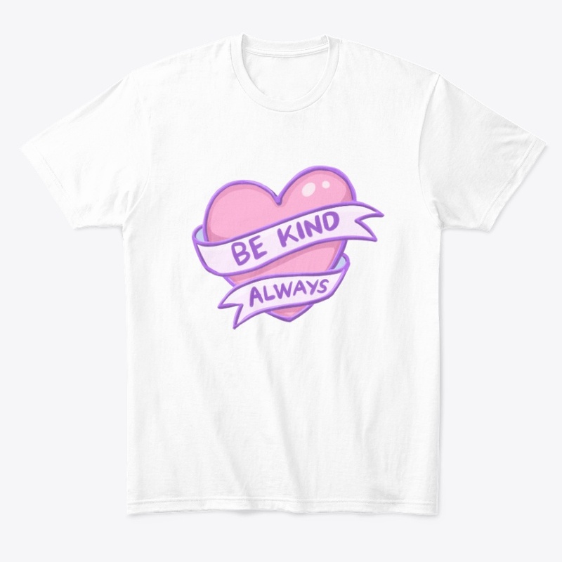 Be Kind Always