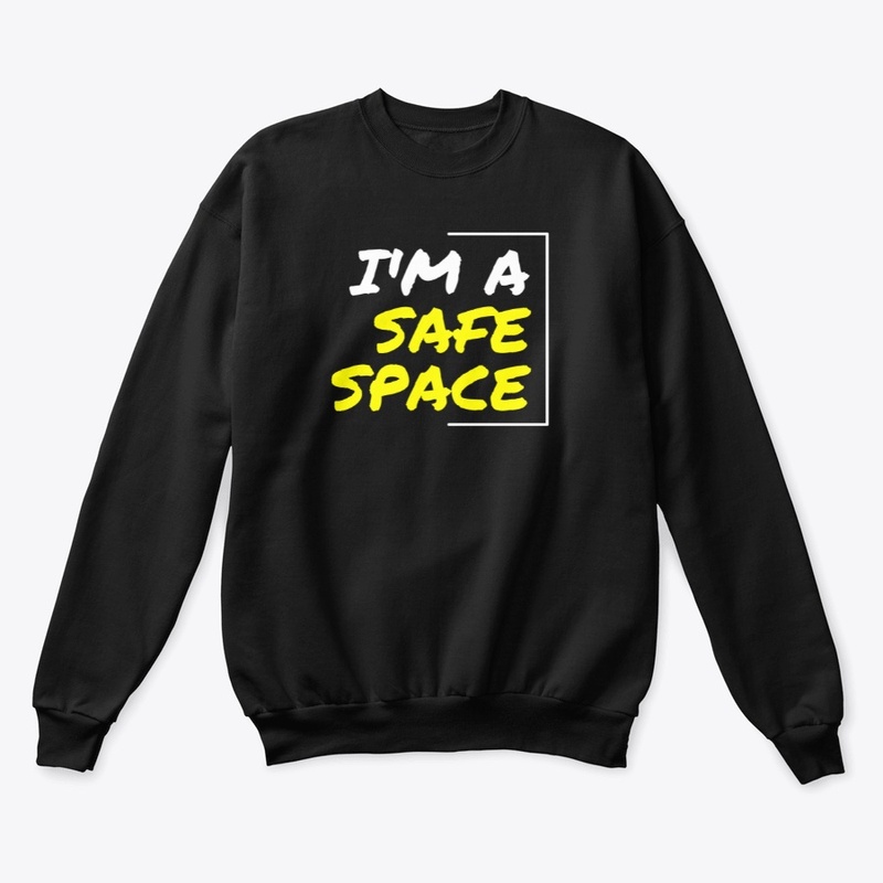 Im a Safe Space