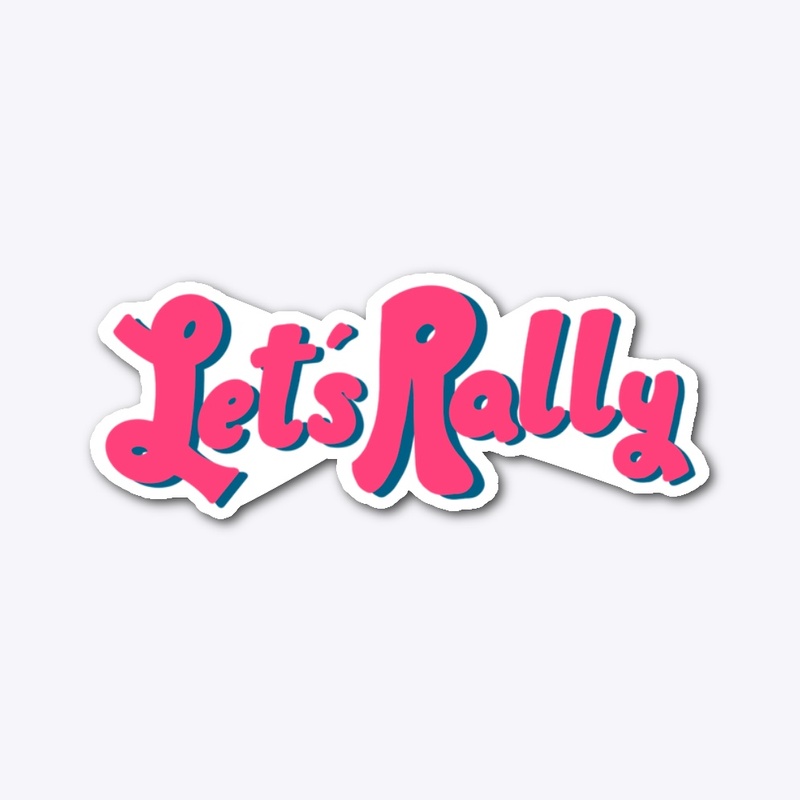 Let’s Rally