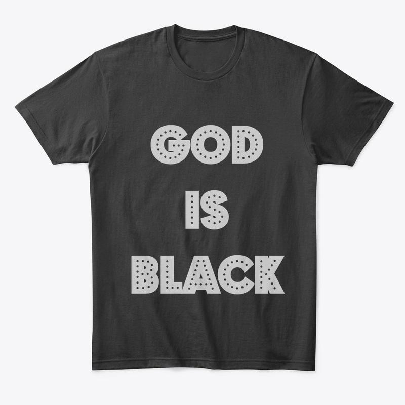 GOD is BLACK