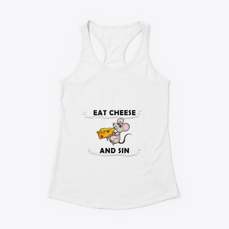 Eat Cheese And Sin