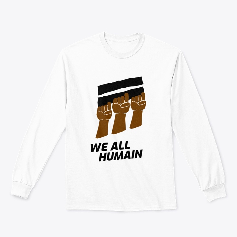 WE ALL HUMAIN -BLM 
