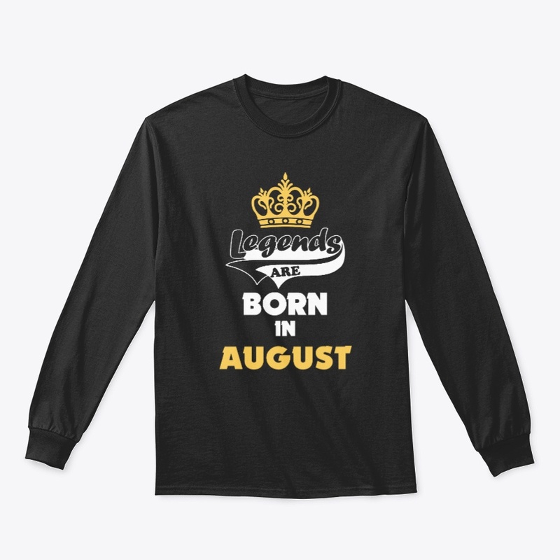 Legends are Born in AUGUST