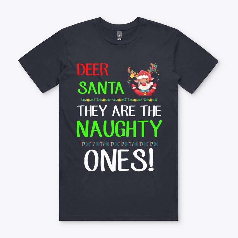 Dear Santa They Are The Naughty Ones