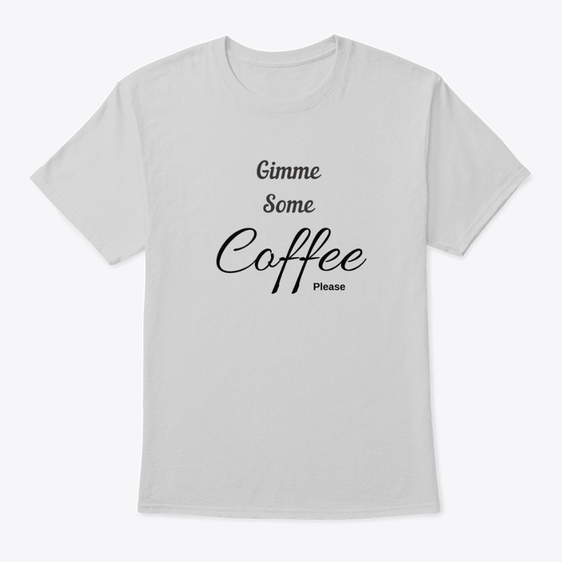 Gimme Some Coffee