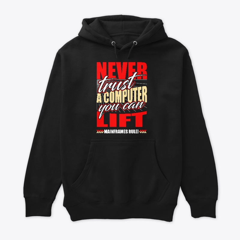 NEVER TRUST COMPUTER: CAN LIFT, No lines