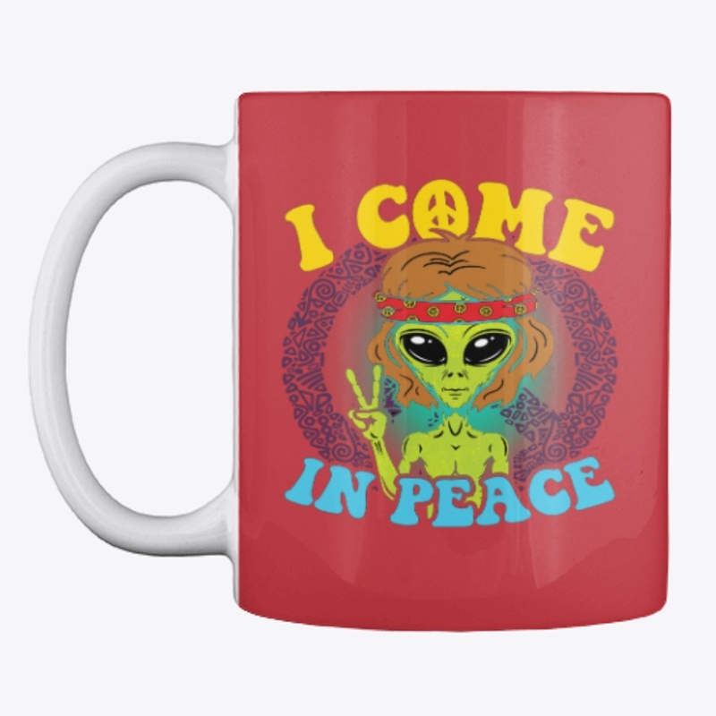 I Came In Peace Alien Gift
