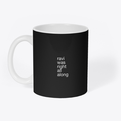 Ravi Was Right Black Camiseta Front