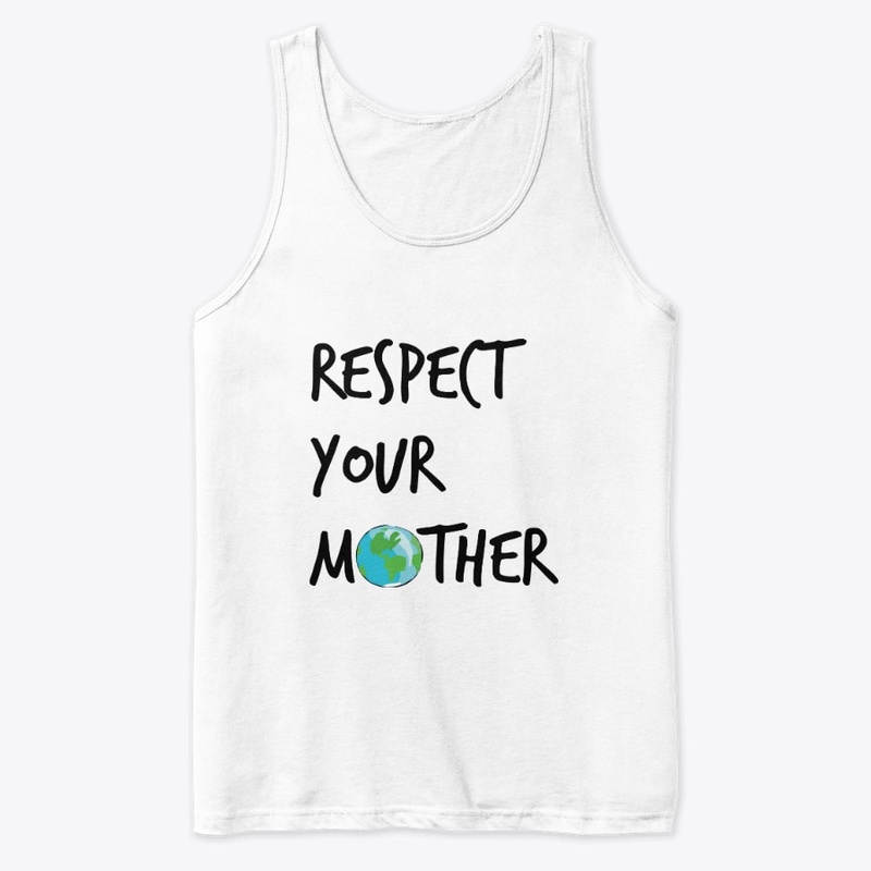 Respect Your Mother