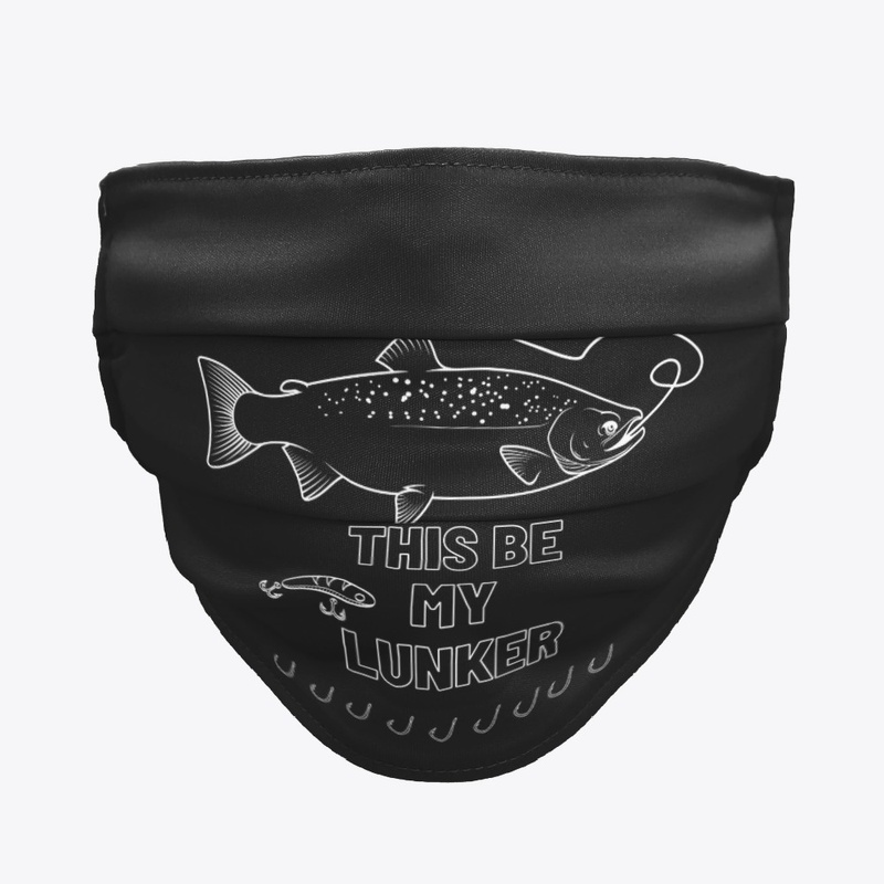 This Be My Lunker "Fishing"