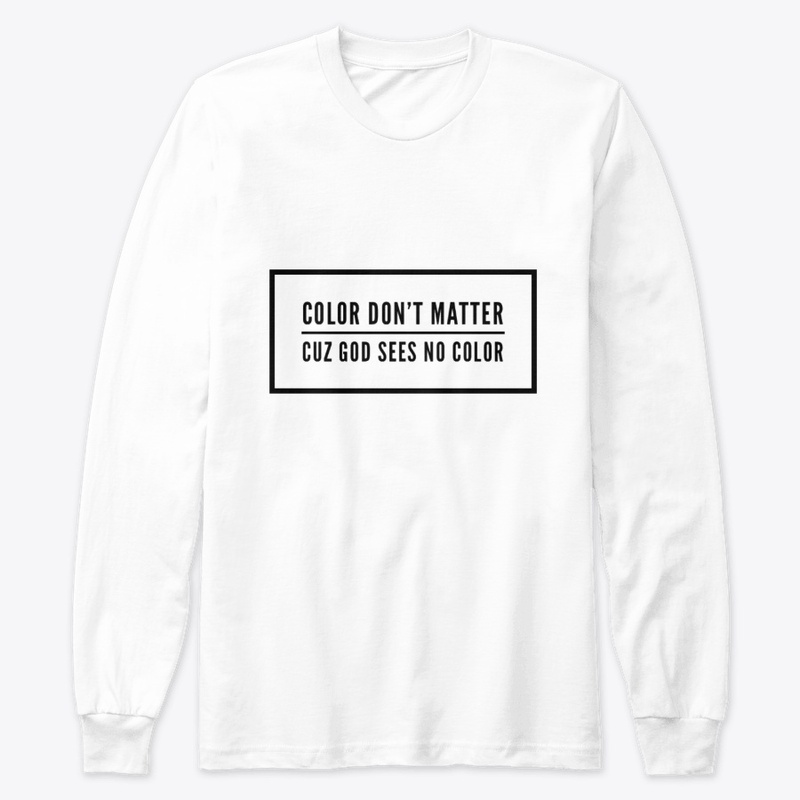 Cool T-shirts  COLOR DON'T MATTER 