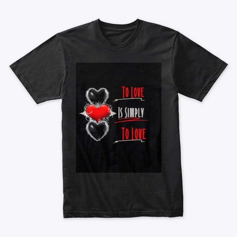 To Love is Simply To Love!
