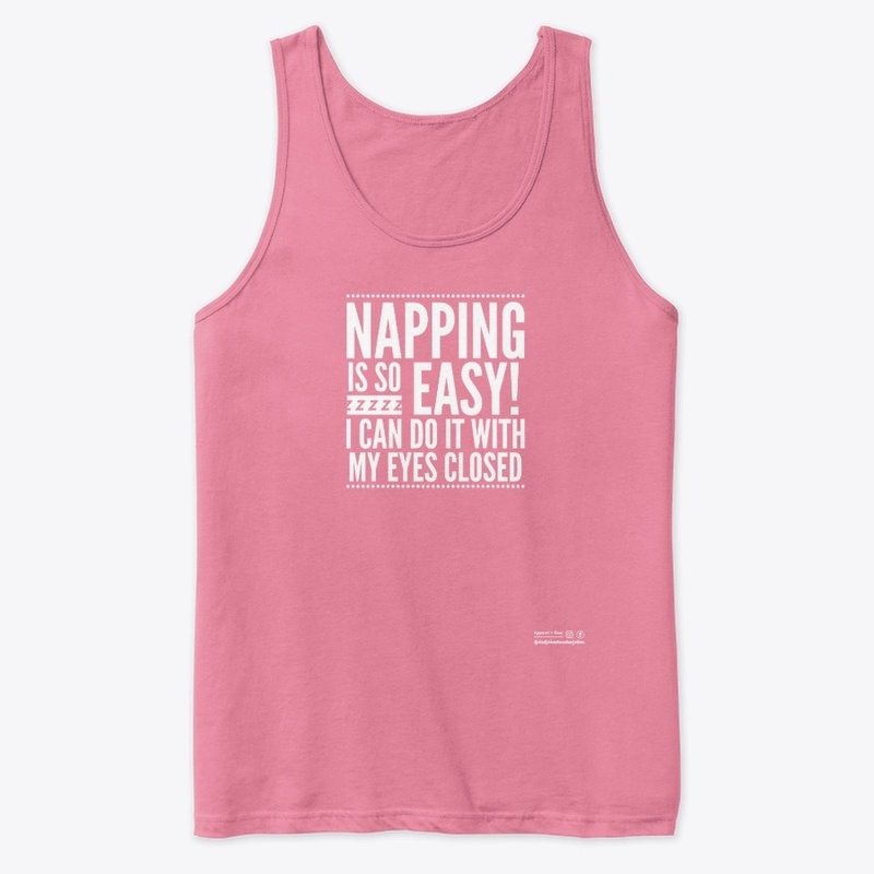 Funny Napping Is So Easy Shirt