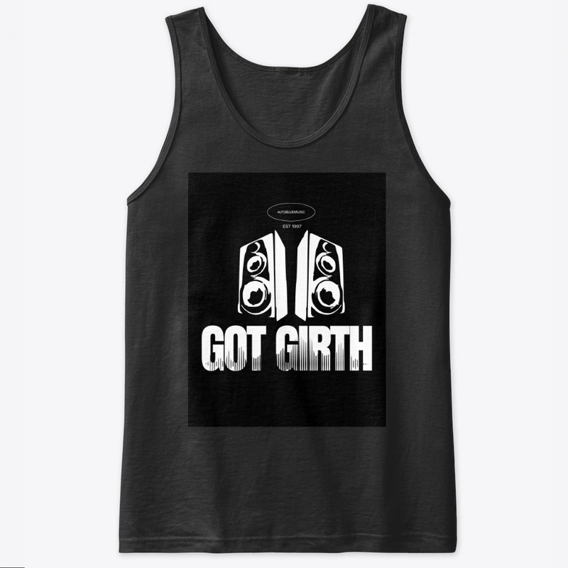 GOT GIRTH 