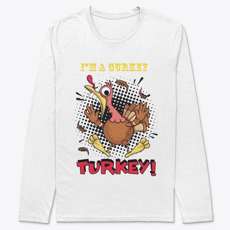 I'm A Gurkey Turkey 