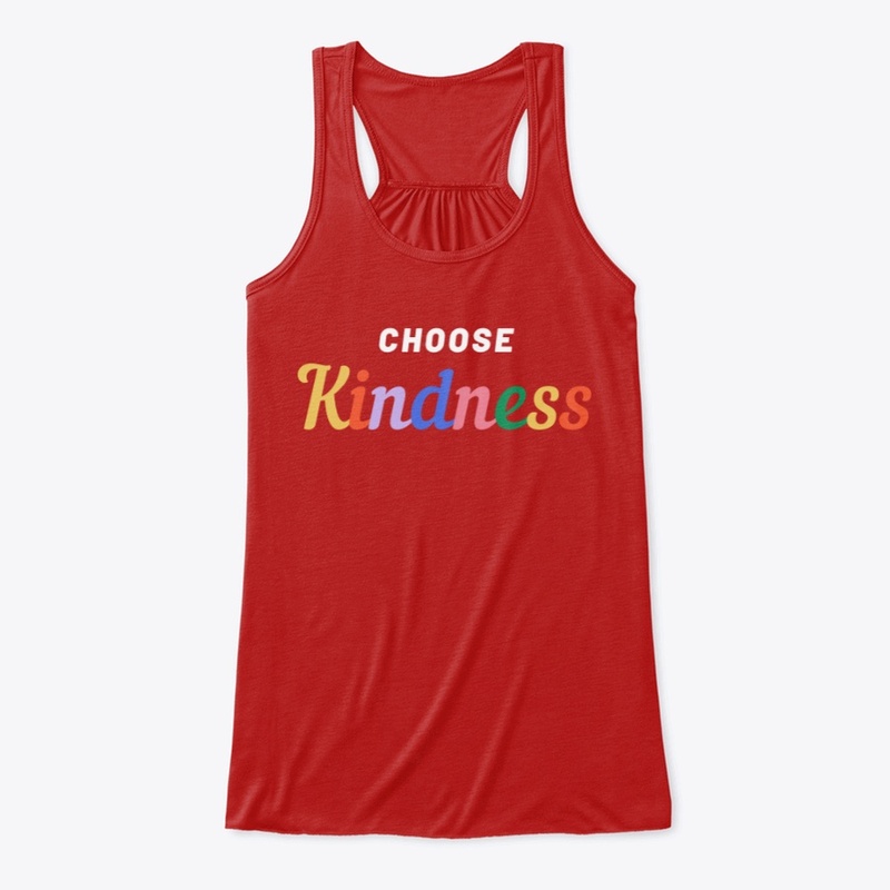Choose Kindess