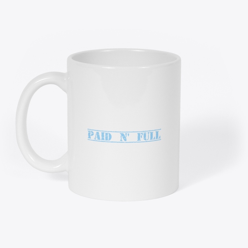 Paid N' Full