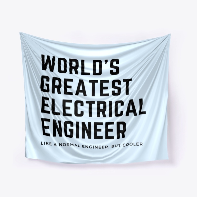 World's Greatest Electrical Engineer