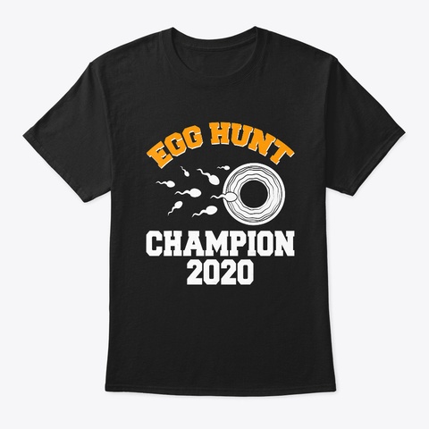 Egg Hunt Champion 2020 Funny Easter Black T-Shirt Front