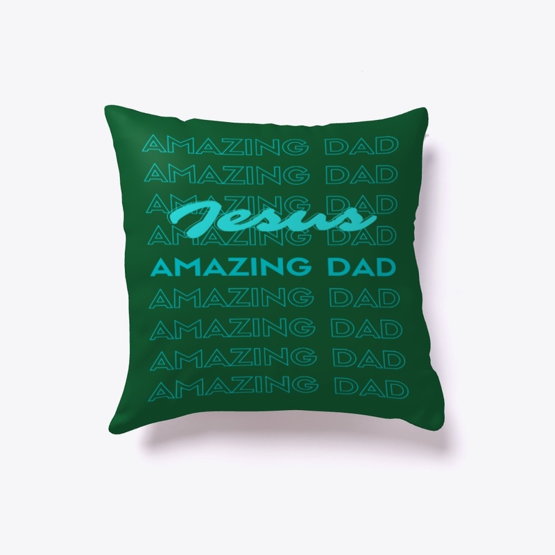Amazing Dad Jesus