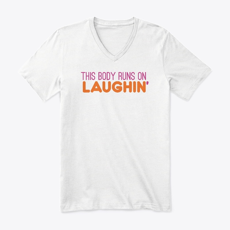 This body runs on laughin'