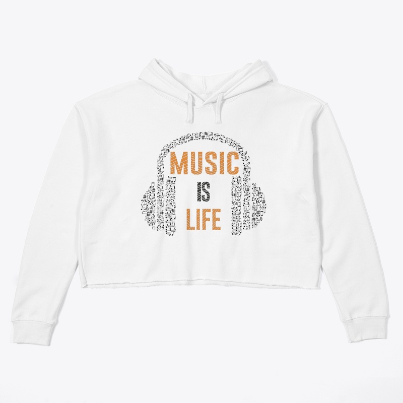 Music is life.