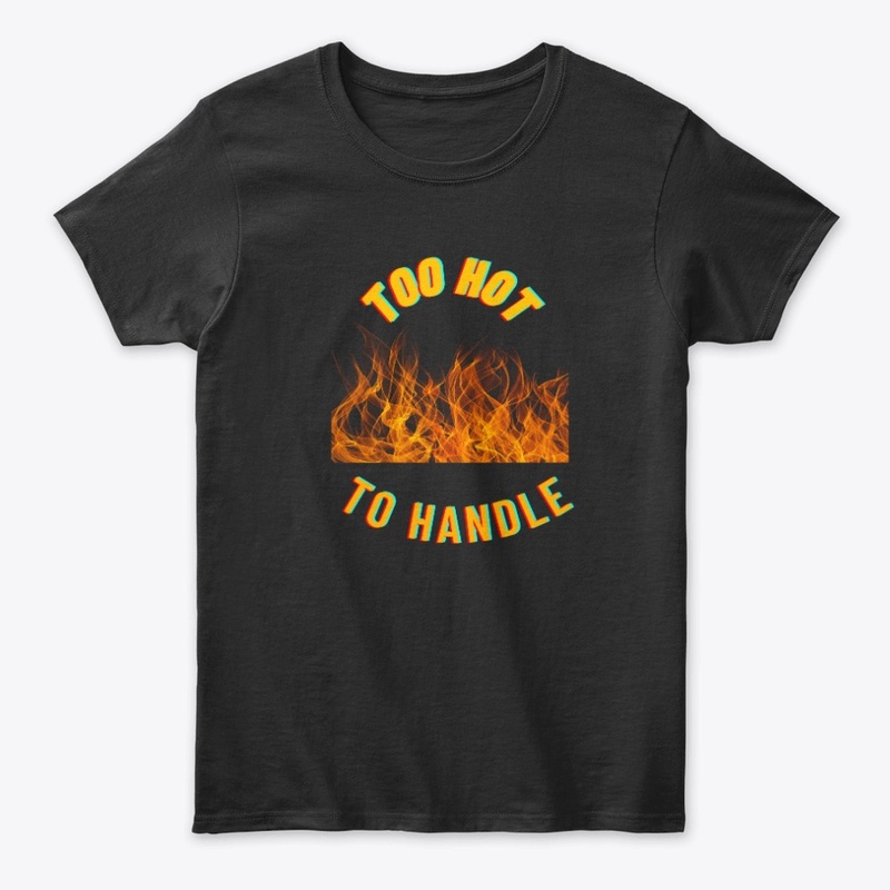 Too Hot To Handle