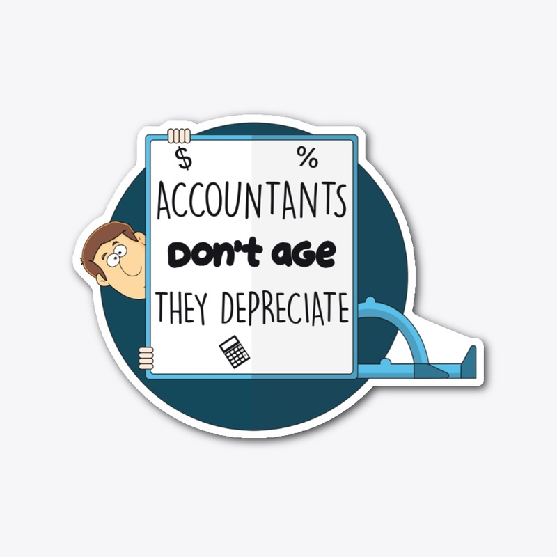 Accountants don't age they depreciate he