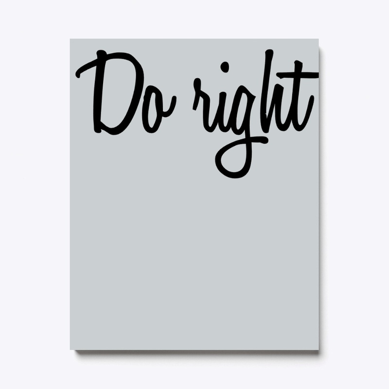 quotes T-shirt  Do right 