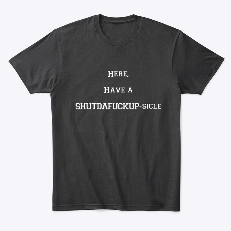 SHUTDAFUCKUP-sicle